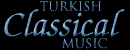 Turkish Classical Music